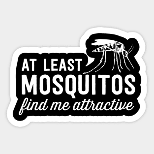 Mosquitos find me attractive Sticker